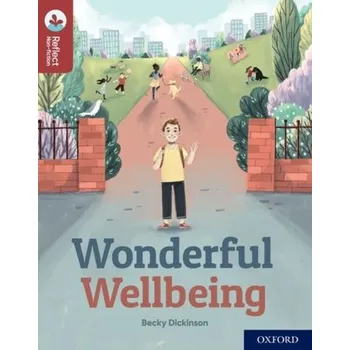 Cizí jazyk Oxford Reading Tree TreeTops Reflect: Oxford Reading Level 15: Wonderful Wellbeing - Dickinson, Becky