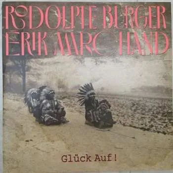 Zahraniční hudba 2LP/CD Rodolphe Burger: Glück Auf ! 2021