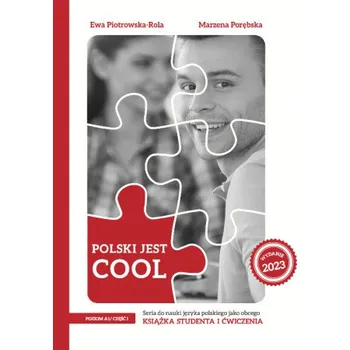 Polski jest Cool A1 Część 1 Książka studenta + zeszyt ćwiczeń – Ewa Piotrowska-Rola,Marzena Porębska