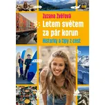 Letem světem za pár korun: Historky a…
