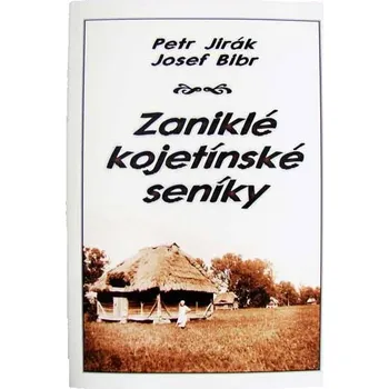 Zaniklé kojetínské seníky