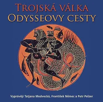 Trojská válka: Odysseovy cesty - Eduard Petiška (čte Taťjana Medvecká a další) CDmp3