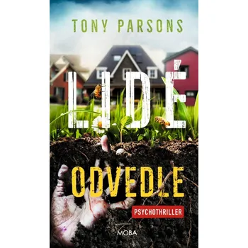 Lidé odvedle - Tony Parsons (2023) [E-Kniha], kniha