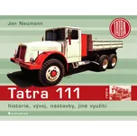 Tatra 111 - Jan Neumann (2009) [E-kniha]