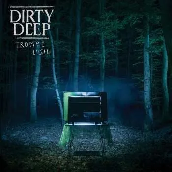 Zahraniční hudba CD Dirty Deep: TROMPE L'OEIL 2023