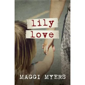 Lily Love – MAGGI MYERS (EN)