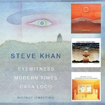 Zahraniční hudba 2CD Steve Khan: Eyewitness / Modern Times / Casa Loco 2016
