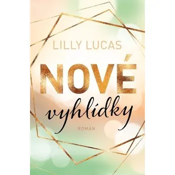 Nové vyhlídky - Lilly Lucas (2023,…