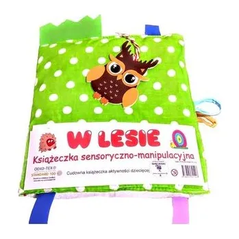 První čtění Książeczka sensoryczno-manipulacyjna. W lesie - Praca zbiorowa