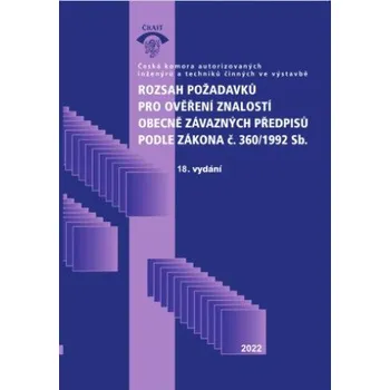 Rozsah požadavků pro ověření znalostí obecně závazných předpisů podle zákona č. 360/1992 Sb. - Nakladatelství ČKAIT (2022, brožovaná)