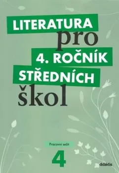 Český jazyk Literatura pro 4. ročník SŠ: Pracovní sešit - Lukáš Andree (2010, brožovaná)
