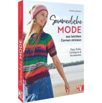 Sommerliche Mode aus leichten Garnen stricken - Laermann, Claudia