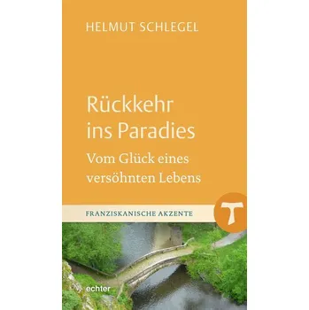 Rückkehr ins Paradies - Helmut Schlegel