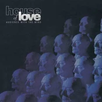 Zahraniční hudba LP The House Of Love: Audience With The Mind 2023 180g Reissue High Quality Vinyl