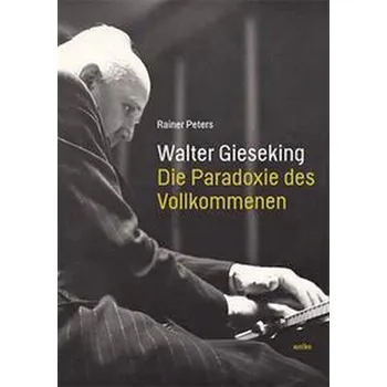 Walter Gieseking - Peters, Rainer