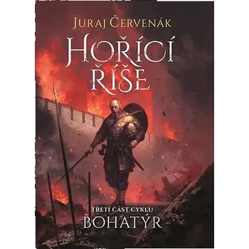 Kniha Bohatýr III - Hořící říše Ekniha