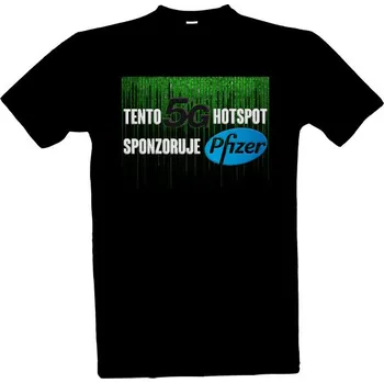 Tričko s potiskem Tento 5G hotspot sponzoruje Pfizer pánské