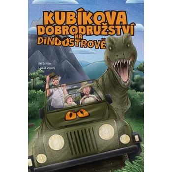 Kubíkova dobrodružství na Dinoostrově - Lukáš Veselý, Jiří Schön (2022, pevná)