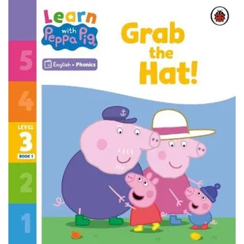 Anglický jazyk Learn with Peppa Phonics Level 3 Book 1 '- Grab the Hat! (Phonics Reader) - Peppa Pig