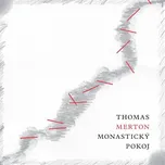Monastický pokoj: 3. vydání - Thomas…