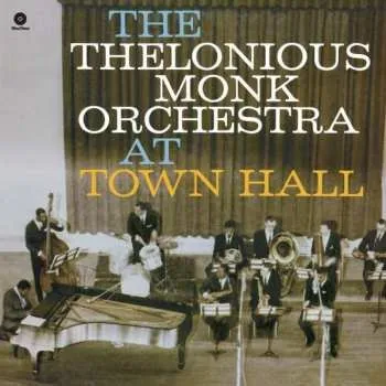 Zahraniční hudba LP The Thelonious Monk Orchestra: At Town Hall LTD 2012 180g Limited Edition Vinyl