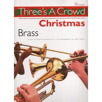 Three´s A Crowd: Christmas Brass / vánoční písničky pro dvě trumpety a trombon (pozoun)