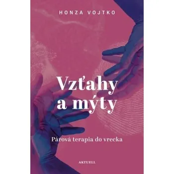 Vzťahy a mýty - Honza Vojtko