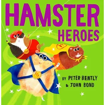 Cizojazyčná kniha Hamster Heroes - Bently, Peter