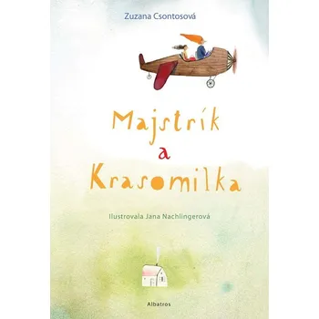 Pohádka Majstrík a Krasomilka - Zuzana Csontosová