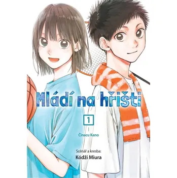 Mládí na hřišti 1 - Kódži Miura