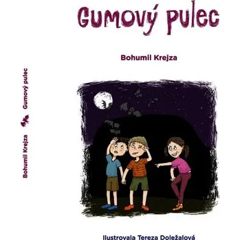 Captain&Marvin GUMOVÝ PULEC Krejza Bohumil