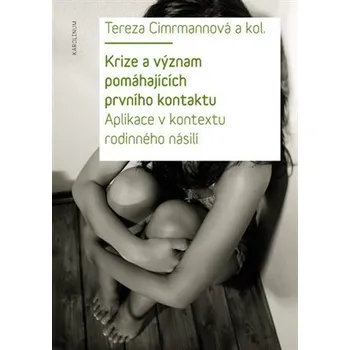 Kniha Krize a význam pomáhajících prvního kontaktu Ekniha