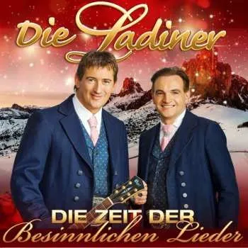 Zahraniční hudba CD Die Ladiner: Die Zeit Der Besinnlichen Lieder 2019