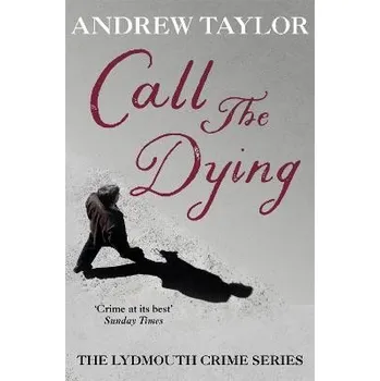 Call The Dying - Taylor, Andrew