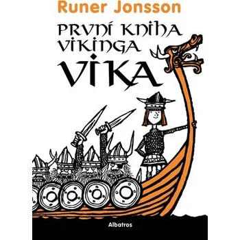 První kniha vikinga Vika | Josef Vohryzek, Runer Jonsson, Ewert Karlsson