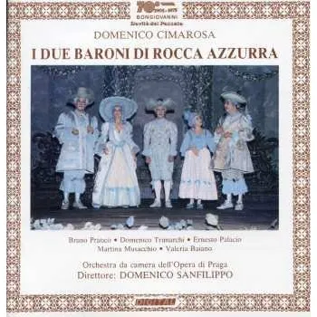 Zahraniční hudba 2CD Domenico Cimarosa: I Due Baroni Di Rocca Azzurra 2005