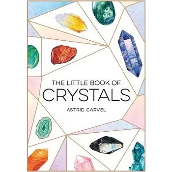 Cizojazyčná kniha Little Book of Crystals - Carvel, Astrid