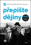 Přepište dějiny potřetí - Martin…