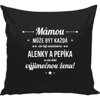 Polštář Polštář černý 40x40 cm Mámou může být každá se jmény