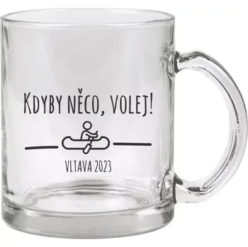 Hrnek 330 ml - skleněný Kdyby něco, volej
