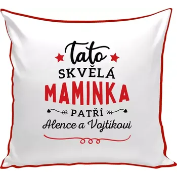 Polštář Polštář barevný 32x32 cm Tato skvělá maminka patří