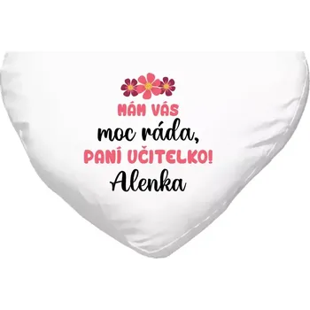 Polštář Polštář srdce 40x35 cm Mám vás moc ráda, paní učitelko