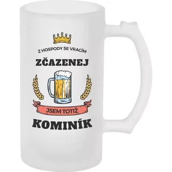 Sklenice Půllitr pro kominíky - Z hospody se vracím - Kominík - matný