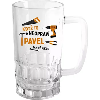 Sklenice Půllitr pro kutily - Když to neopraví jméno, tak už nikdo - čirý