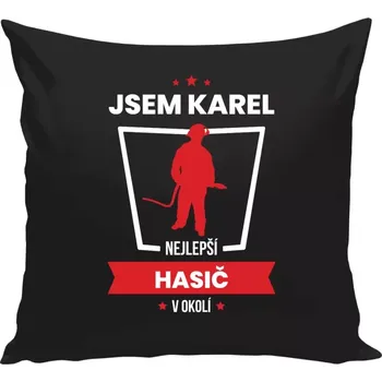 Polštář Polštář černý 40x40 cm Nejlepší v okolí - hasič