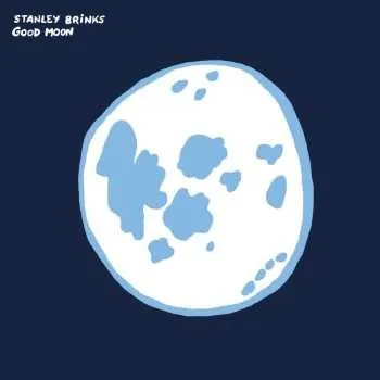 Zahraniční hudba LP Stanley Brinks: Good Moon 2023