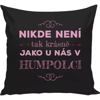 Polštář Polštář černý 40x40 cm Nikde není tak krásně, jako u nás v ...