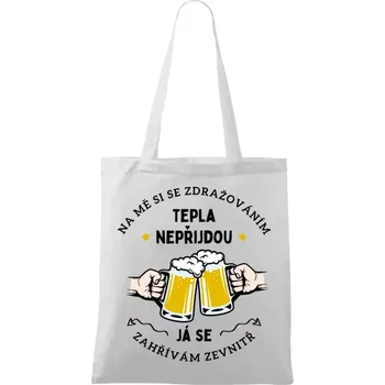 Látková taška Zahřívám se zevnitř