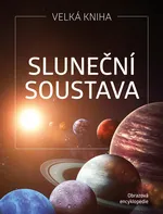Sluneční soustava - Petr Broža, Kateřina Sedláková Droščínová (2023, pevná)