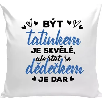 Polštář Polštář bílý 40x40 cm Stát se dědečkem je dar